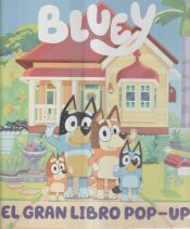 Portada de Bluey. Libro de cart&oacute;n con solapas - El gran libro Pop-up de Bluey