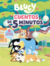 Portada de Bluey. Recopilatorio de cuentos - Cuentos de 5 minutos. 6 cuentos en 1 solo libro