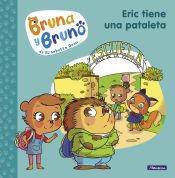 Portada de Bruna y Bruno 4 - Eric tiene una pataleta