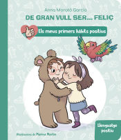 Portada de De gran vull ser... feliç: Llenguatge positiu