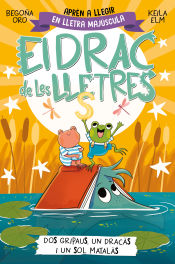 Portada de El drac de les lletres 4 - Dos gripaus, un dracàs i un sol matalàs