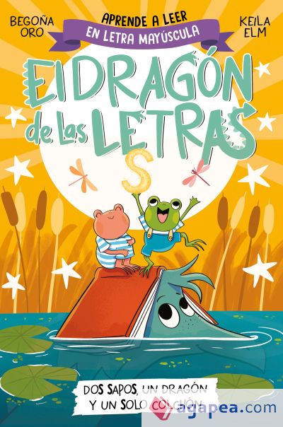 El dragón de las letras 4 - Dos sapos, un dragón y un solo colchón