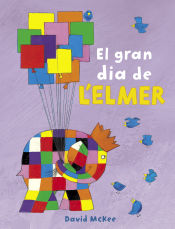 Portada de El gran dia de l'Elmer (L'Elmer)