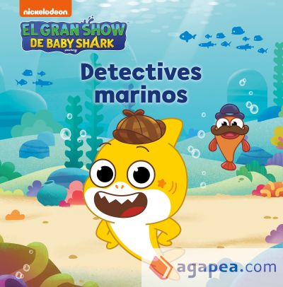 El gran show de Baby Shark. Detectives marinos