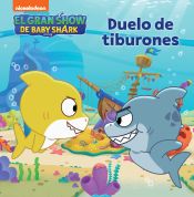 Portada de El gran show de Baby Shark - Duelo de tiburones