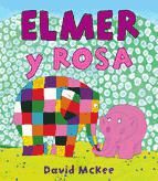 Portada de Elmer y Rosa (Elmer. Álbum ilustrado) (Ebook)