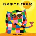 Portada de Elmer y el tiempo (Elmer. Pequeñas manitas) (Ebook)