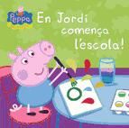 Portada de En Jordi comença l'escola! (Un conte de La Porqueta Pepa) (Ebook)