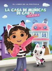 LA CASA DE MUÑECAS DE GABBY - EL LIBRO DE LA PELICULA - LA CASA DE ...