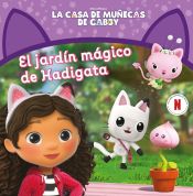 Portada de La casa de muñecas de Gabby. Un cuento - El jardín mágico de Hadigata