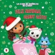 Portada de La casa de muñecas de Gabby. Un cuento - ¡Feliz Navidad, Gabby-gatos!