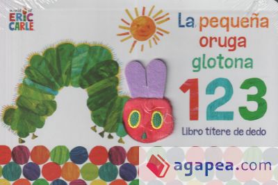 La pequeña oruga glotona 1 2 3. Libro títere de dedo