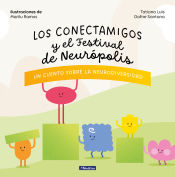 Portada de Los Conectamigos y el Festival de Neurópolis: nn cuento sobre la Neurodiversidad
