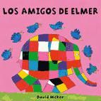 Portada de Los amigos de Elmer (Elmer. Pequeñas manitas) (Ebook)