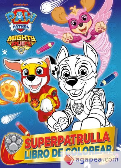 Paw Patrol | Patrulla Canina. Actividades - Superpatrulla. Libro de colorear Paw Patrol | Patrulla Canina. Actividades - Superpatrulla. Libro de colorear