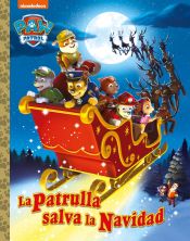 Portada de Paw Patrol | Patrulla Canina. Un cuento - La Patrulla salva la Navidad