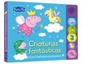 Portada de Peppa Pig. Criaturas fantásticas (Libro con sonidos)