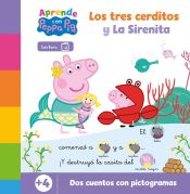 Portada de Peppa Pig. Lectoescritura - Aprende con Peppa. La sirenita y Los tres cerditos