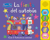 Portada de Peppa Pig. Libro con sonidos - La fiesta del autobús