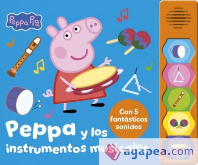 Peppa Pig. Libro con sonidos - Peppa y los instrumentos musicales