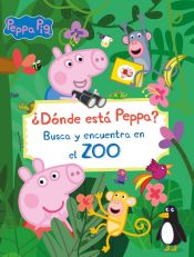 Portada de Peppa Pig. Libro juguete - ¿Dónde está Peppa? Busca y encuentra en el zoo