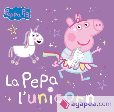 Peppa Pig. Un cuento - La Pepa l'unicorn