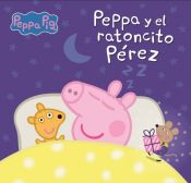 Portada de Peppa Pig. Un cuento - Peppa y el ratoncito Pérez