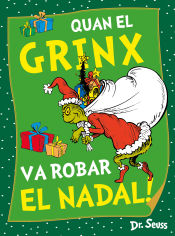 Portada de Quan el Grinx va robar el Nadal! (Dr. Seuss)