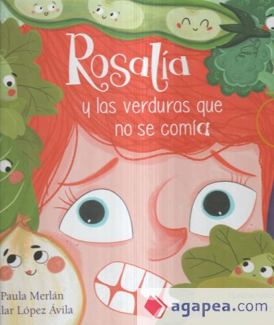 Rosalía y las verduras que no se comía