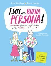Portada de Soy una buena persona. 12 valores para ser mejor persona y dejar huella en los dem&aacute;s