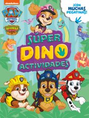 Portada de Súper DINO ACTIVIDADES (Paw Patrol | Patrulla Canina. Actividades)