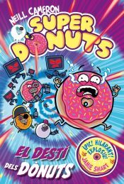 Portada de Superdónuts 3 - El destino de los dónuts