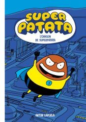 Portada de Superpatata 1 - L'origen de Superpatata