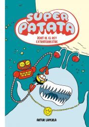 Portada de Superpatata 2 - Zort III, el rey extraterrestre