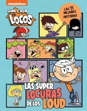 una-casa-de-locos-comic-las-superlocuras-de-los-loud-las-11-mejores