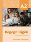 BEGEGNUNGEN DEUTSCH ALS FREMDSPRACHE A2+ INTEGRIERTES KURS