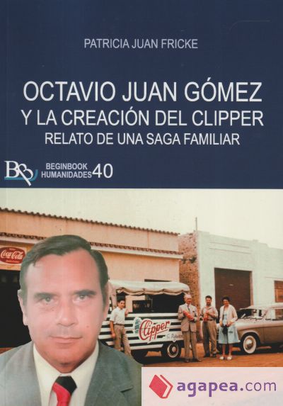Octavio Juan Gómez y la creacion del clipper