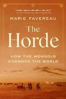 Portada de The Horde: How the Mongols Changed the World