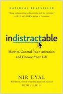 Portada de Indistractable: How to Control Your Attention and Choose Your Life