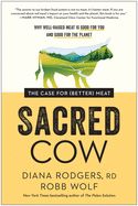 Portada de Sacred Cow: The Case for (Better) Meat: Why Well-Raised Meat Is Good for You and Good for the Planet