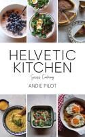 Portada de Helvetic Kitchen: Swiss Home Cooking