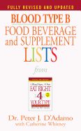 Portada de Blood Type B Food, Beverage and Supplemental Lists