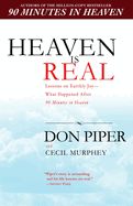 Portada de Heaven Is Real: Lessons on Earthly Joy--What Happened After 90 Minutes in Heaven