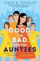 Portada de The Good, the Bad, and the Aunties