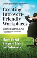 Portada de Creating Introvert-Friendly Workplaces: How to Unleash Everyone's Talent and Performance