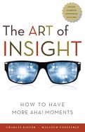 Portada de The Art of Insight: How to Have More AHA! Moments