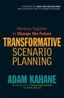 Portada de Transformative Scenario Planning: Working Together to Change the Future