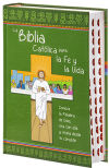 BIBLIA CATOLICA PARA LA FE Y LA VIDA,LA