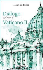 Portada de DIALOGO SOBRE EL VATICANO II RECUERDO Y REFLEXIONES