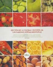 Portada de BBA62. GESTION DE CALIDAD Y RIESGOS EN CADENAS AGROALIMENTA